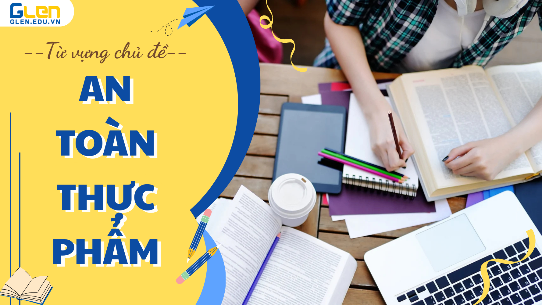 TỪ VỰNG PHỔ BIẾN CHỦ ĐỀ AN TOÀN THỰC PHẨM