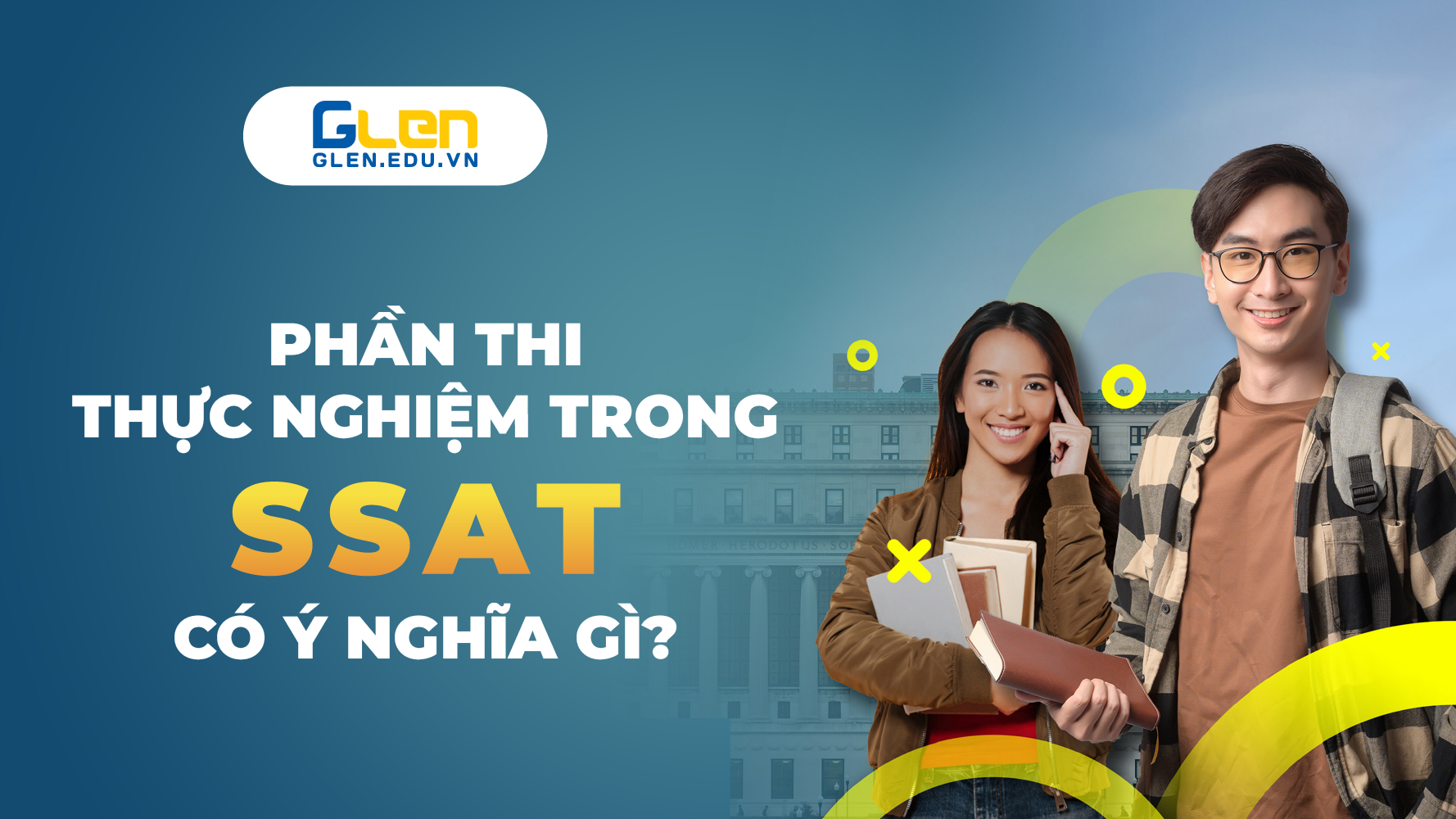 Phần thi Thực nghiệm trong SSAT có ý nghĩa gì?